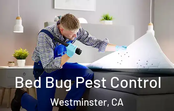  Bed Bug Pest Control Westminster, CA